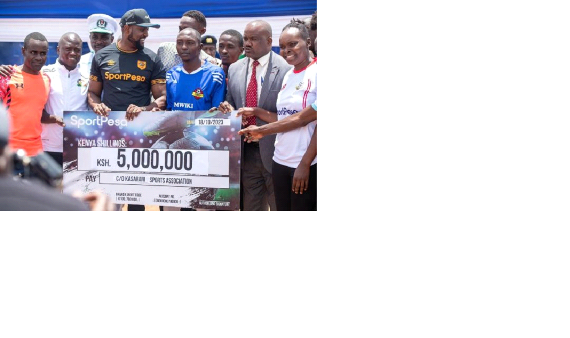 Six teams in Kasarani receive 5 million sponsorship from SportPesa